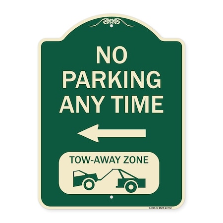 No Parking Anytime Tow-Away Zone With Left Arrow Heavy-Gauge Aluminum Architectural Sign